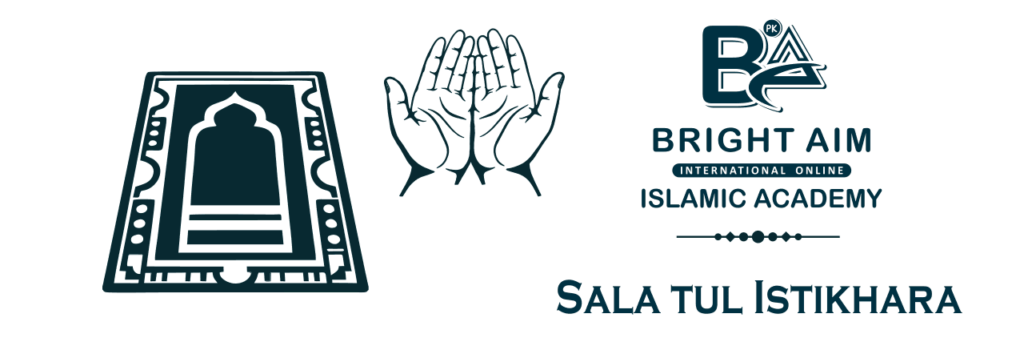 Salat ul Istikhara Method with Istikhara Dua